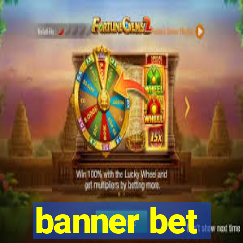 banner bet